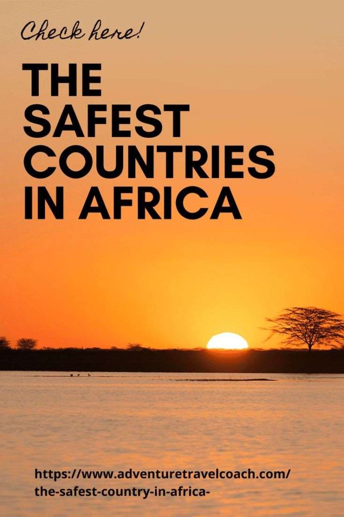 safe-countries-in-africa-the-10-safest-countries-in-africa